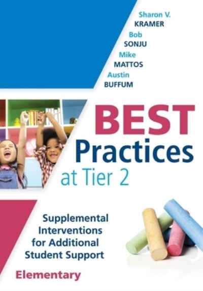 Best Practices at Tier 2 - Sharon V. Kramer - Books - Solution Tree - 9781942496823 - November 6, 2020