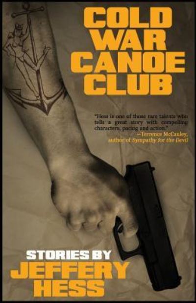 Cover for Jeffery Hess · Cold War Canoe Club (Pocketbok) (2017)