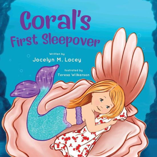 Cover for Jocelyn M Lacey · Coral's First Sleepover (Paperback Book) (2018)