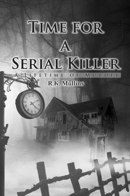 Cover for R K Mullins · Time for a Serial Killer (Paperback Book) (2020)