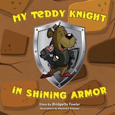 Cover for Bridgette Fowler · My Teddy Knight in Shining Armor (Buch) (2022)