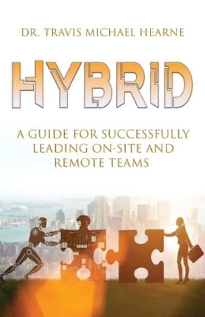 Hybrid - Travis Hearne - Books - Illumify Media Group - 9781955043823 - September 20, 2022