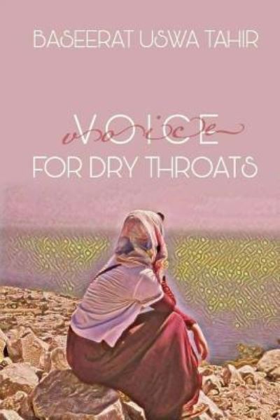 Cover for Baseerat Uswa Tahir · Voice for dry throats (Paperback Book) (2018)