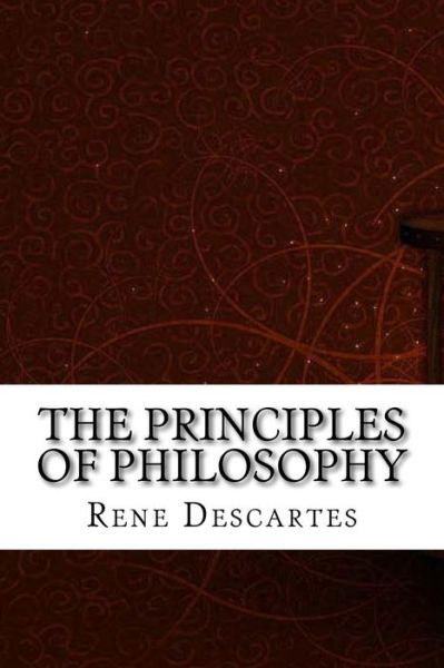 Cover for Rene Descartes · The Principles of Philosophy (Taschenbuch) (2017)