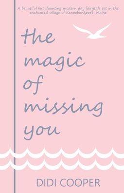 Cover for Didi Cooper · The Magic of Missing You (Paperback Book) (2020)