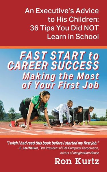 Cover for Ron Kurtz · FAST START to CAREER SUCCESS Making the Most of Your First Job (Paperback Book) (2021)