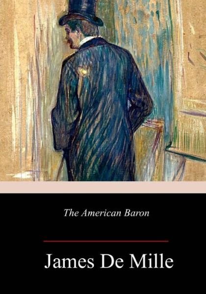 Cover for James De Mille · The American Baron (Taschenbuch) (2018)