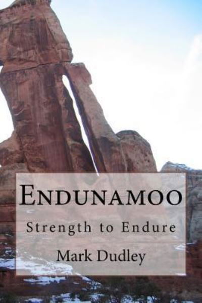 Cover for Mark Dudley · Endunamoo-Strength to Endure (Paperback Book) (2018)