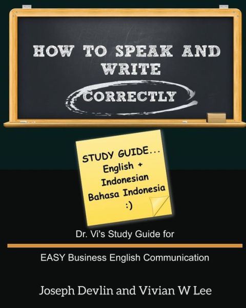 Cover for Joseph Devlin · How to Speak and Write Correctly: Study Guide (English + Indonesian) (Paperback Book) (2015)