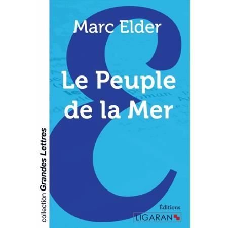 Le Peuple de la mer (grands caractères) - Marc Elder - Books - Ligaran - 9782335020823 - October 2, 2015