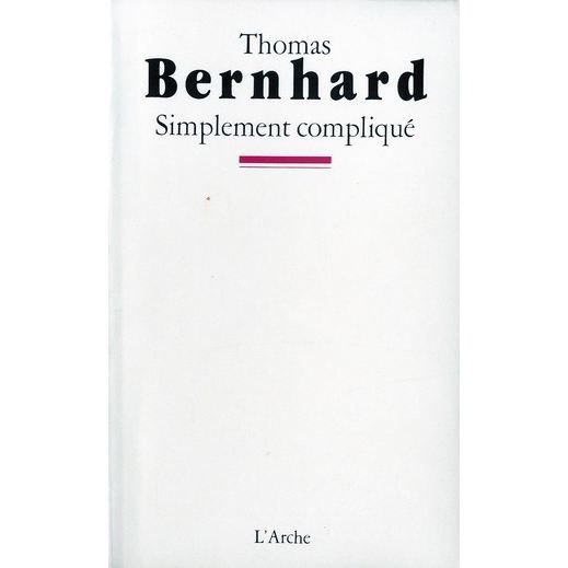 Supplement Complique - Thomas Bernhard - Merchandise - Editions l'Arche - 9782851810823 - 13. juni 1997