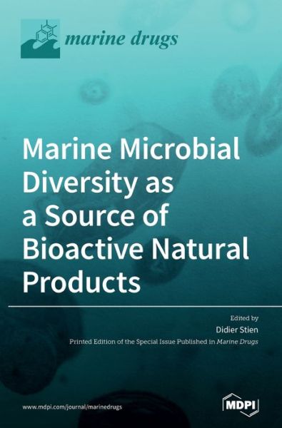 Cover for Didier Stien Stien · Marine Microbial Diversity as a Source of Bioactive Natural Products (Hardcover Book) (2020)