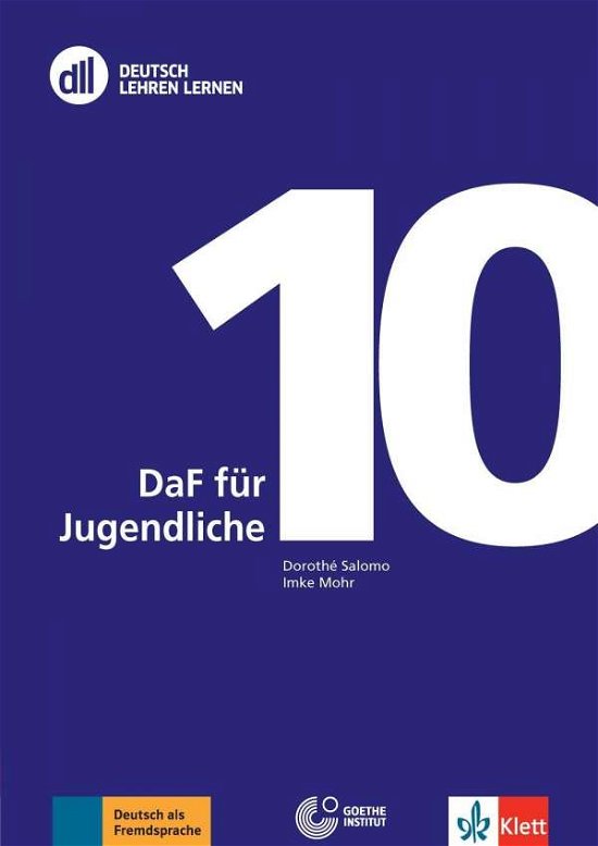 DLL 10 : SaF für Jugendliche - Mohr - Bøger - Klett Sprachen - 9783126069823 - 2017