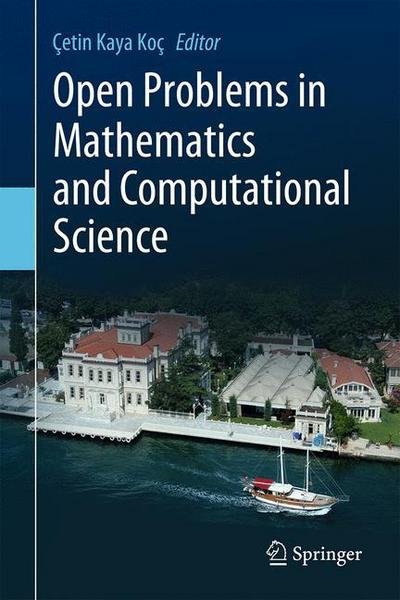 Cover for Cetin Kaya Koc · Open Problems in Mathematics and Computational Science (Hardcover Book) [2014 edition] (2015)