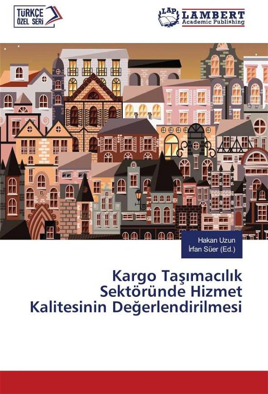 Cover for Uzun · Kargo Tas mac l k Sektöründe Hizme (Bog)