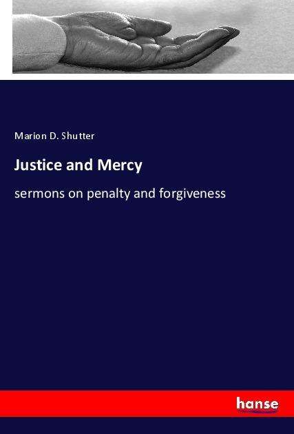 Justice and Mercy - Shutter - Książki -  - 9783337447823 - 20 kwietnia 2022