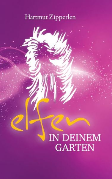 Cover for Hartmut Zipperlen · Elfen in Deinem Garten (Hardcover Book) (2021)