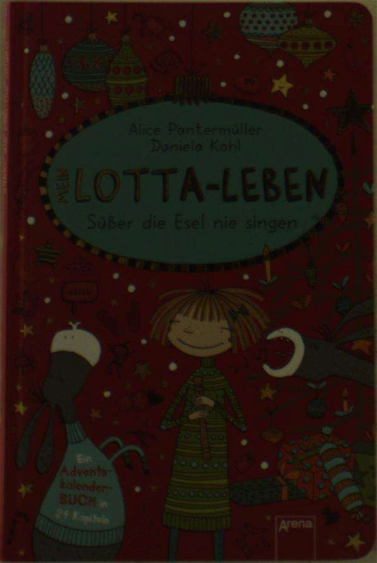 Cover for Alice Pantermuller · Mein Lotta-Leben Susser die Esel nie singen (Paperback Bog) (2016)