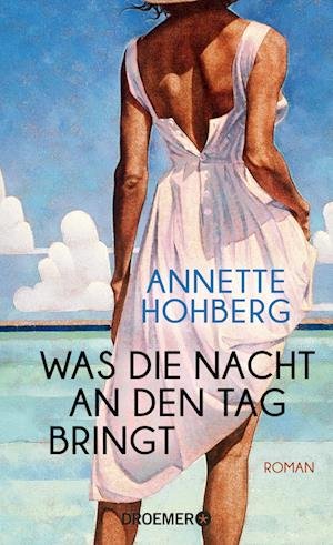 Cover for Annette Hohberg · Was die Nacht an den Tag bringt (Book) (2023)