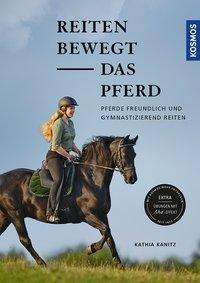 Cover for Kanitz · Reiten bewegt das Pferd (Book)