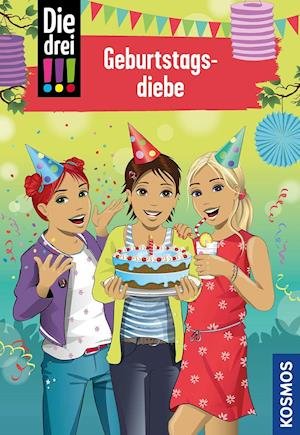 Cover for Ann-Katrin Heger · Die drei !!!, 91, Geburtstagsdiebe (Gebundenes Buch) (2021)