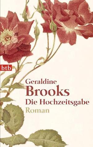 Cover for Geraldine Brooks · Btb.73882 Brooks.hochzeitsgabe (Book)