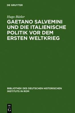 Gaetano Salvemini und die italie - Bütler - Books - Walter de Gruyter - 9783484800823 - 1979