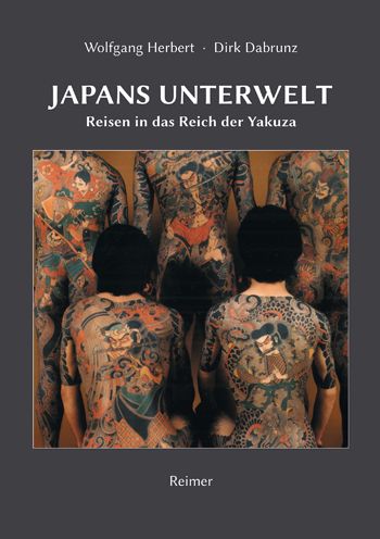 Japans Unterwelt - Wolfgang Herbert - Książki - Reimer, Dietrich - 9783496016823 - 30 lipca 2022