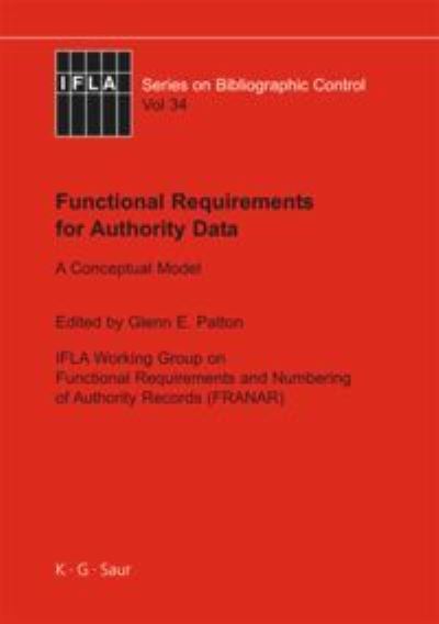Cover for Glenn Patton · Functional Requirements for Authority Data: a Conceptual Model (Hardcover Book) (2009)