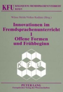 Cover for Innovationen Im Fremdsprachenunterricht 1: Offene Formen Und Fruehbeginn - Kfu - Kolloquium Fremdsprachenunterricht (Paperback Book) (2002)