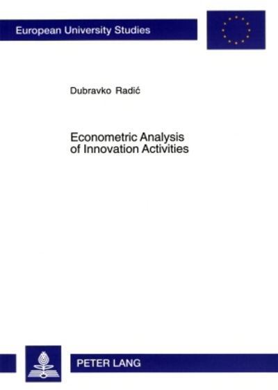 Cover for Dubravko Radic · Econometric Analysis of Innovation Activities (Paperback Book) (2005)
