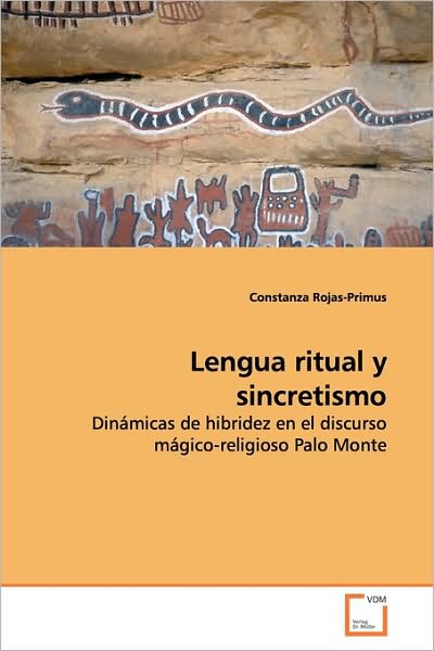 Cover for Constanza Rojas-primus · Lengua Ritual Y Sincretismo (Paperback Book) (2009)