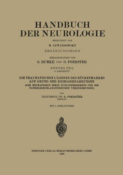 Cover for H Bumke · Die Traumatischen Lasionen Des Ruckenmarkes Auf Grund Der Kriegserfahrungen: Zweiter Teil (Paperback Book) [1929 edition] (1929)