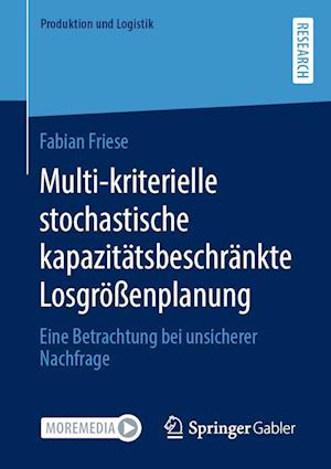 Cover for Fabian Friese · Multi-Kriterielle Stochastische Kapazitätsbeschränkte Losgrößenplanung (Book) (2022)