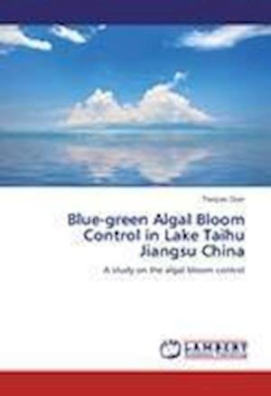 Cover for Qian · Blue-green Algal Bloom Control in (Book)