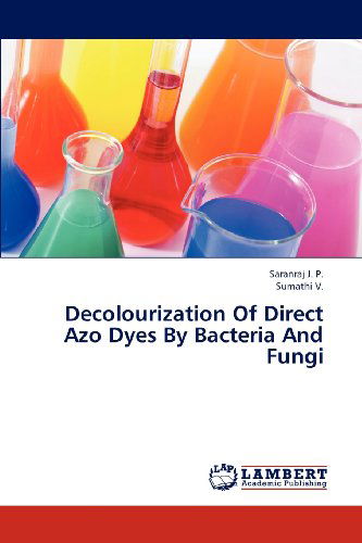 Cover for Sumathi V. · Decolourization of Direct Azo Dyes by Bacteria and Fungi (Paperback Book) (2012)