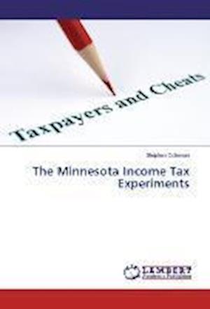 The Minnesota Income Tax Experi - Coleman - Books -  - 9783659466823 - 