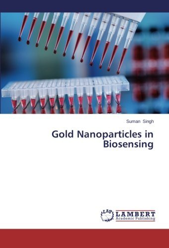 Cover for Suman Singh · Gold Nanoparticles in Biosensing (Taschenbuch) (2014)