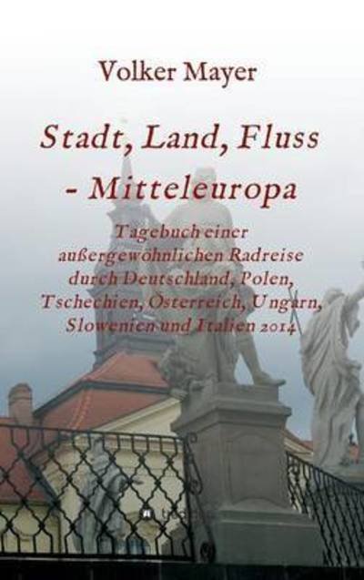 Cover for Mayer · Stadt, Land, Fluss - Mitteleuropa (Bog) (2015)