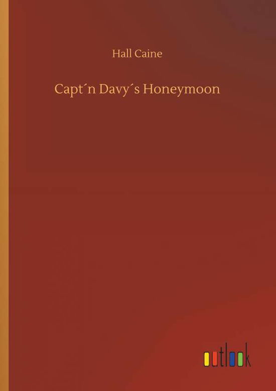 Cover for Caine · Capt n Davy's Honeymoon (Book) (2018)