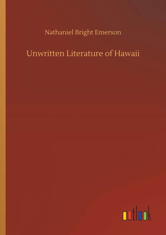 Cover for Emerson · Unwritten Literature of Hawaii (Book) (2019)