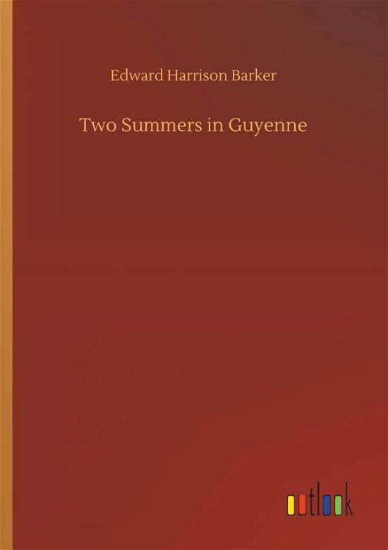 Cover for Barker · Two Summers in Guyenne (Bok) (2019)