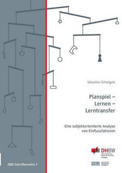 Cover for Sebastian Schwagele · Planspiel - Lernen - Lerntransfer: Eine subjektorientierte Analyse von Einflussfaktoren (Paperback Book) (2015)
