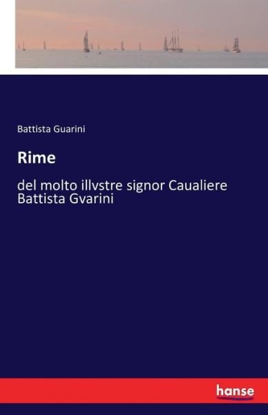 Cover for Guarini · Rime / del molto illvstre signo (Book) (2016)