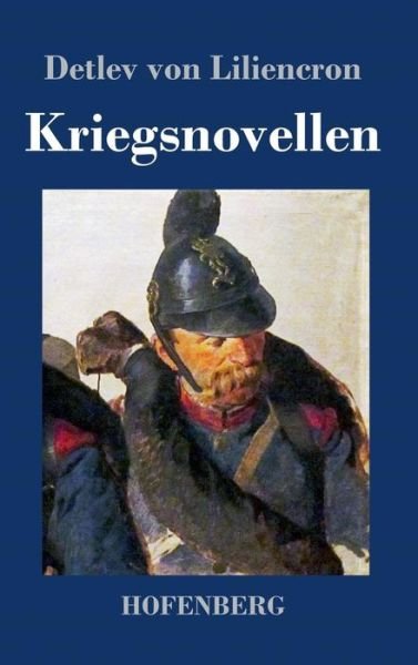 Cover for Detlev Von Liliencron · Kriegsnovellen (Hardcover Book) (2018)