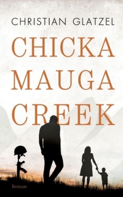 Cover for Christian Glatzel · Chickamauga Creek (Paperback Book) (2021)