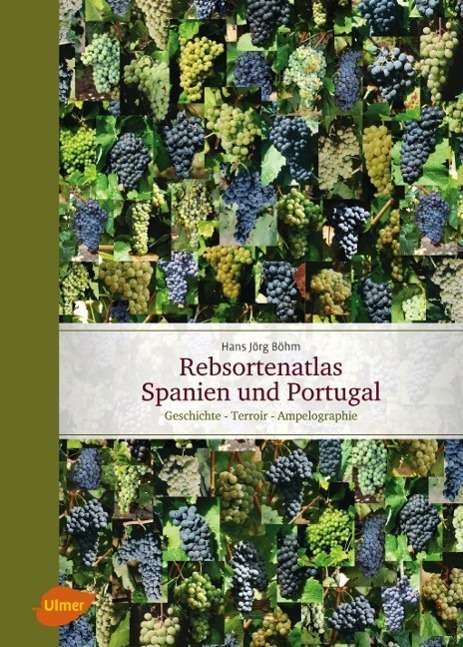Cover for Böhm · Rebsortenatlas Spanien u.Portugal (Buch)