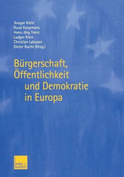 Cover for Ansgar Klein · Burgerschaft, OEffentlichkeit Und Demokratie in Europa (Paperback Book) [2003 edition] (2003)