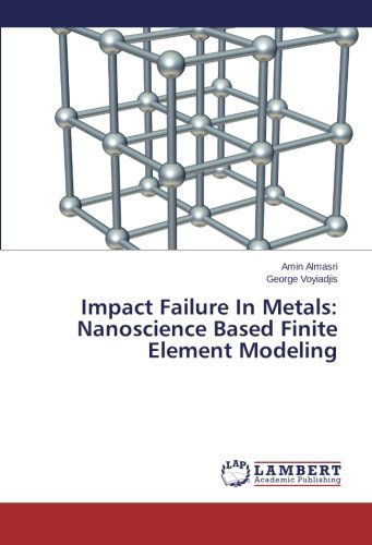 Cover for George Voyiadjis · Impact Failure in Metals: Nanoscience Based Finite Element Modeling (Paperback Book) (2014)