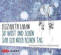 Cover for Elizabeth LaBan · So wüst und schön sah ich noch keinen Tag (CD)